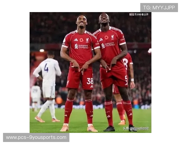 利物浦边路插上制造致命传球成关键，红军强势逆袭